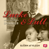 Lucke & Lull: Arvet efter en Bonnier - Björn af Kleen