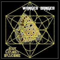 Wanger Banger - Single - Try and Imagine