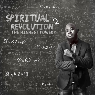 Spiritual Revolution 2 "THE Highest Power"