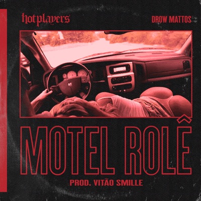 Motel Rolê (feat. Drow Mattos) - Single