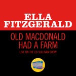 Ella Fitzgerald - Old MacDonald Had A Farm