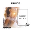 Nobody but You - Single