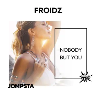 Nobody but You by FROIDZ song reviws