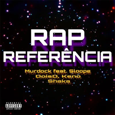 Rap Referência (feat. DoisD, Sloope, Keno & Shaka) - Single