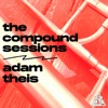 The Compound Sessions