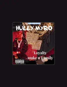 Écoutez Hully Myro, regardez des vidéoclips, lisez la biographie, consultez les dates de tournée et plus encore !