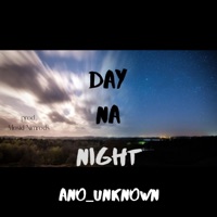 Day Na Night - Single - A.N.O