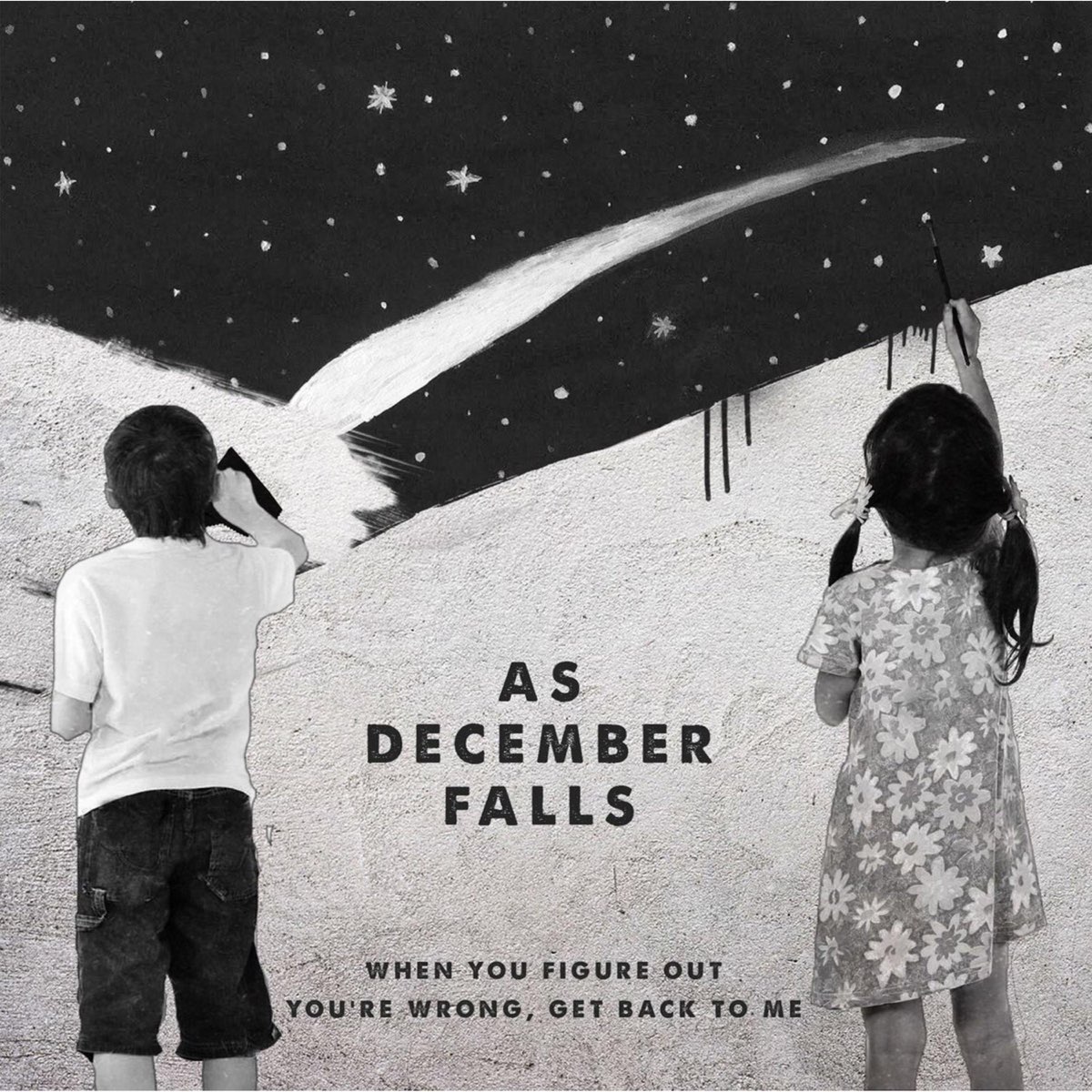You ve got wrong house. As December Falls. Back to December. Get back to me. As December Falls - Carousel.