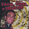 Calm, Cool, & Collected - Tom Papa