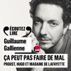 Ça peut pas faire de mal (Tome 1) - Le roman : Proust, Hugo et Madame de Lafayette lus et commentés par Guillaume Gallienne - Guillaume Gallienne