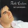 Zeki Erdem - Neredesin Gizli Yaram / Cancağzım