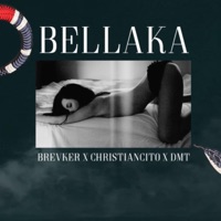 Bellaka (con DMT, christiancito) - Single - Breakerr