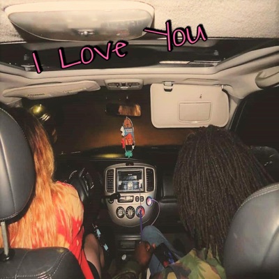 I Love You - Single
