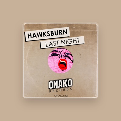 Listen to Hawksburn, watch music videos, read bio, see tour dates & more!