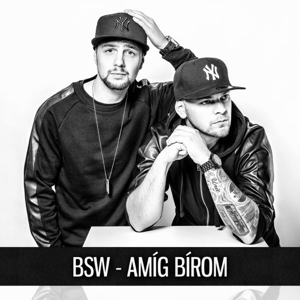 Amíg Bírom - Album by BSW - Apple Music