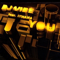 You - DJ Vibe