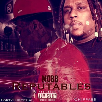 Mobb Reputables (feat. Chippas) - Single