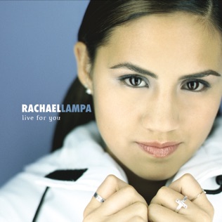 Rachael Lampa Live for You
