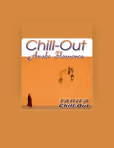 收听 Tarifa Chill Out、观看音乐视频、阅读小传、查看巡演日期等 ！