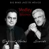 Gabriel Salas, Lisardo & Big Band Jazz de México - Medley Boleros: Cuando Vuelva a Tu Lado / Te Extraño / Contigo a la Distancia