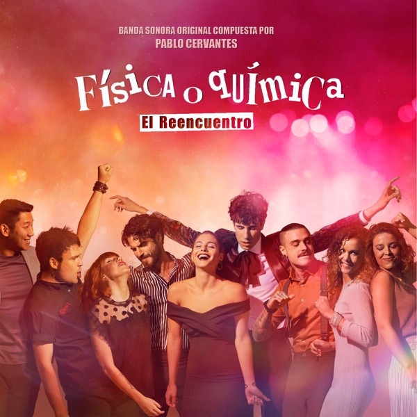 Física o Química: el Reencuentro (Banda Sonora Original de la Serie)