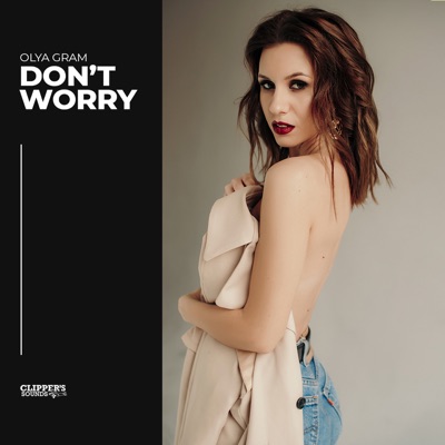 Don't Worry - Olya Gram | Shazam