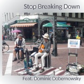Stop Breaking Down LIVE (feat. Dominic Dobernowsky) [Live] artwork
