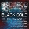 Black Gold (The Remixes)