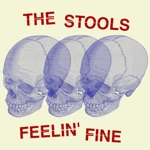 The Stools - Can't Feel Good