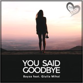 You Said Goodbye (feat. Giulia Mihai) artwork