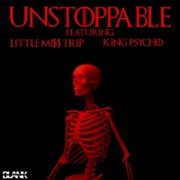 Unstoppable (feat. Little Mi$ Trip & King Psycho) - Single - Blank