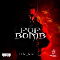 Pop Bomb - Single - Kaliq