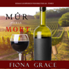 Mûr pour la Mort (Roman à Suspense en Vignoble Toscan, tome 2) - Fiona Grace