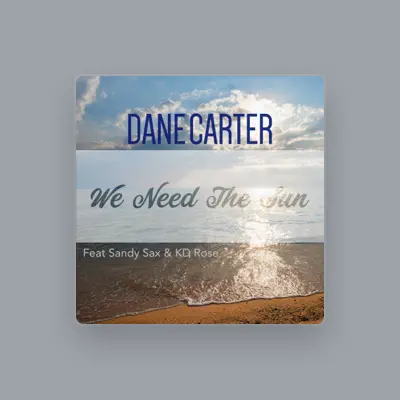 Listen to Dane Carter, watch music videos, read bio, see tour dates & more!