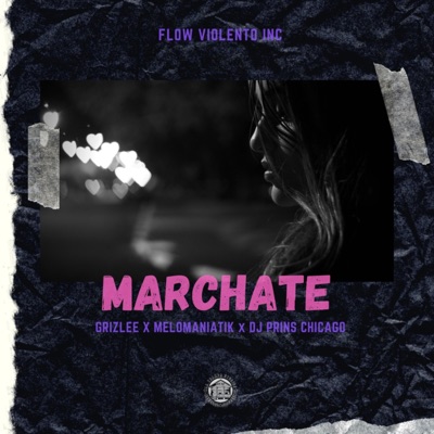 Marchate (feat. Melomaniatik & Dj Prins Chicago) - Single