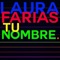 Tu Nombre - Laura Farias lyrics