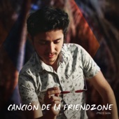 Canción De La FriendZone artwork