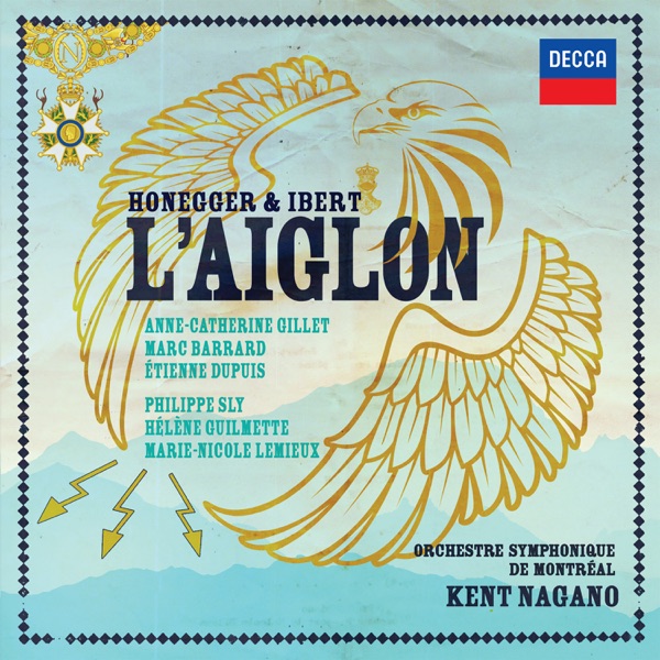 Honegger & Ibert: L'Aiglon (Live in Montreal, 2015)