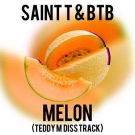 Melon (feat. BTB) Saint T