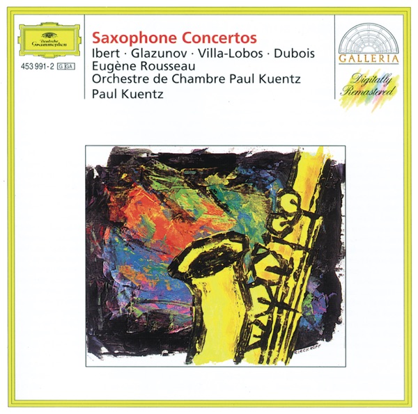 Ibert - Glazunov - Villa-Lobos - Dubois: Saxophone Concertos