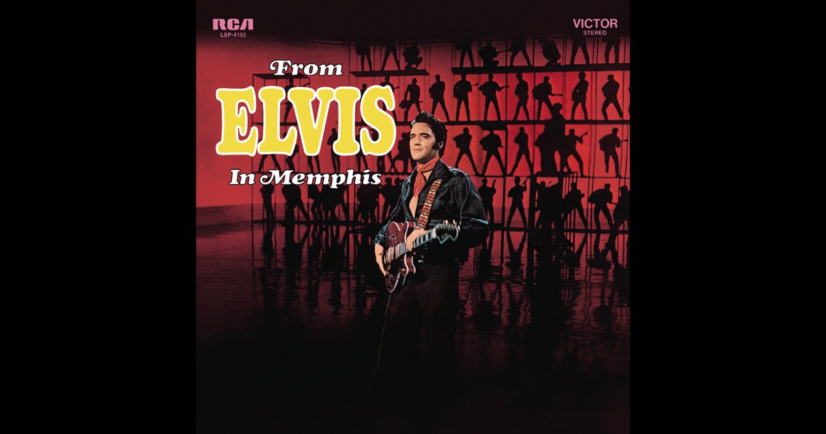 From Elvis In Memphis - エルヴィス・プレスリーのアルバム