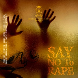 Say No to Rape Ruzzel Entertainment Project, Alvin Spiff, Efisan, efloW, Whitey, Edith, KenBen, Solojay, TONI-A, G Mix, G Ryhmz & Mr G 1