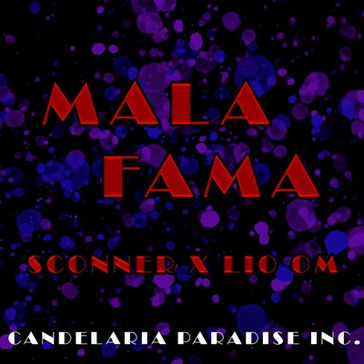 Mala Fama (feat. Sconner) - Single