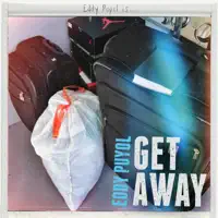 Get Away — Eddy Puyol