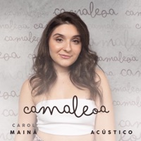 Camaleoa (Acústico) - Single - Carol Mainá