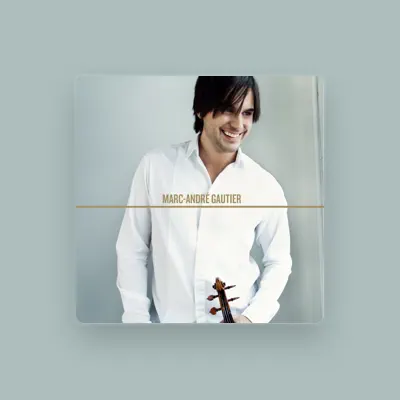 Listen to Marc-André Gautier, watch music videos, read bio, see tour dates & more!