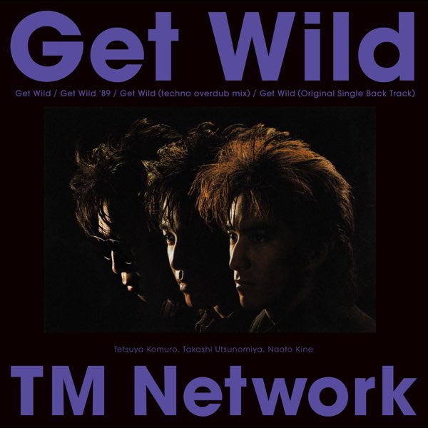 Get Wild - EP - TM NETWORKのアルバム - Apple Music