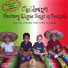 Children's Nursery Rhyme Songs In Spanish/Canciones Infantiles Para Ninos en Espanol - Bilingual Beginnings