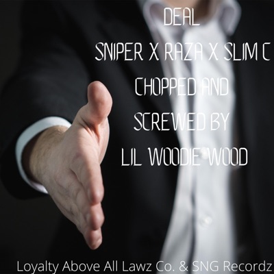Deal (feat. Sniper, Slim C & Raza) - Single