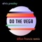 Do the Vega - Dillon Francis lyrics
